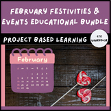 February Festivities & Events Educational Bundle PBL STEM 6-12