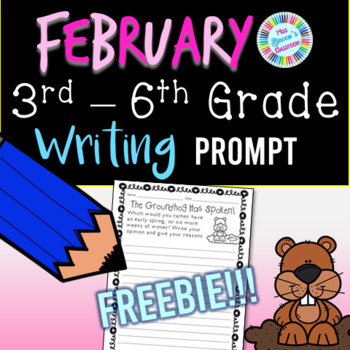 Preview of February / Groundhog Day Writing Prompt FREEBIE for 3rd Grade to 6th Grade