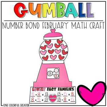 Preview of February Math Craft - Gumball Number Bond - Valentine's Day Addition Subtraction