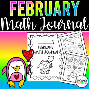 Preview of February Math Journals Kindergarten Valentine's Day Math Centers Number Sense