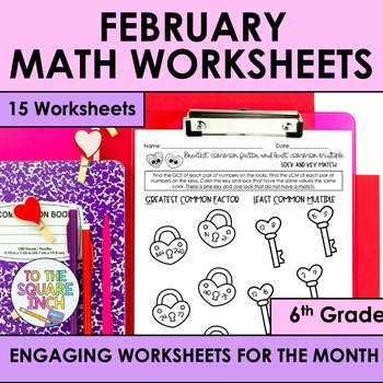 Preview of February Holiday Math Worksheets - 6th Grade - Presidents, Valentines, Groundhog