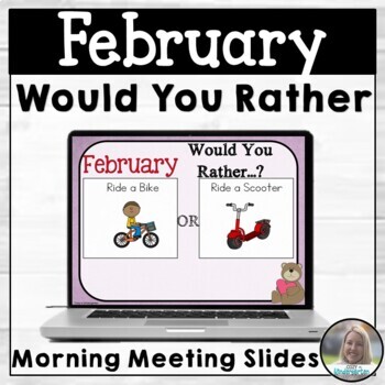 Preview of February Morning Meeting Slides | Daily Would You Rather | Kindergarten