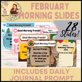 February Morning Slides with Daily Journal Prompt *FULLY E