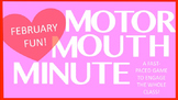 February Motor Mouth Valentine's Day, Black History Month,