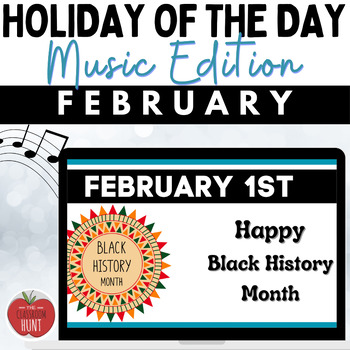 Preview of February Music Holiday of the Day | February Holidays | Music Daily Slides