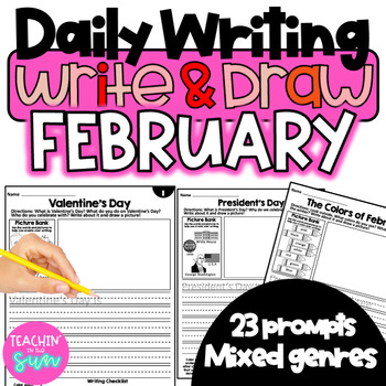 Preview of February NO PREP Daily Writes Daily Writing Prompts Write Draw Sentence Starter