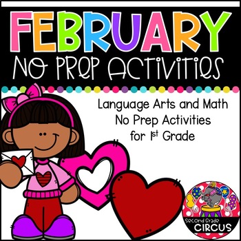 February No Prep Activities (1st Grade) by Second Grade Circus | TpT