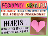 February Origami HEARTS! Get Crafty and be encouraged with