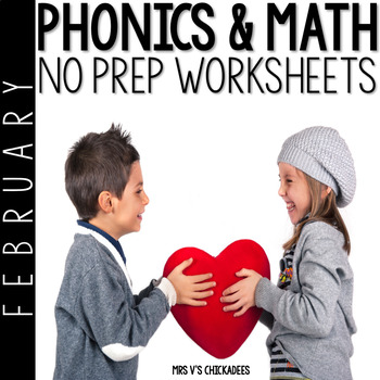 Preview of February No Prep Phonics and Math Worksheets for Kindergarten