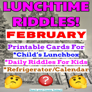 Preview of February Winter Riddle Cards Printable Lunch Box Notes  3rd 4th 5th grade