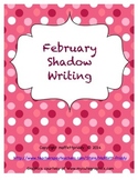 February Shadow Writing