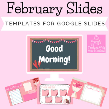 Preview of February Themed Templates for Google Slides: Editable