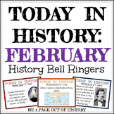 February Today in History Bell Ringers EDITABLE