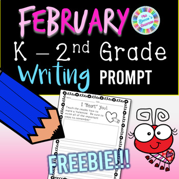 Preview of February / Valentine's Writing Prompt FREEBIE: Kinder, 1st Grade, 2nd Grade