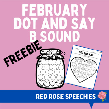 Preview of February Valentine's Day Dot and Say Freebie - B Sound