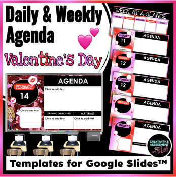 Preview of February Valentine's Day Heart Theme Daily & Weekly Agenda for Google Slides™
