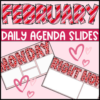 Preview of February, Valentine's DayAgenda - Daily Slides - Love, Cute, Fun, Hear, Seasonal