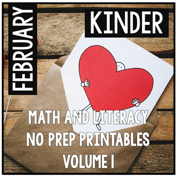 Preview of February Valentine's Kindergarten Math and Literacy NO PREP