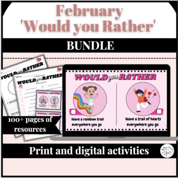 Preview of February Would you rather bundle | Digital slides | Valentines opinion writing