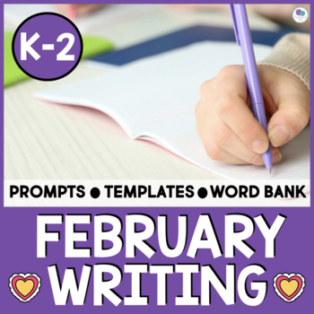 Preview of February Writing Center Kindergarten 1st Grade | Narrative | Opinion | How To