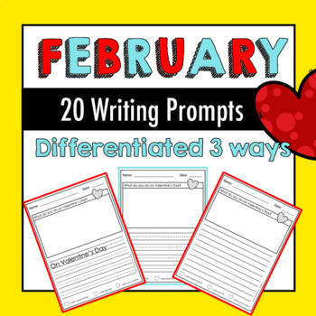 60+ Pages of February Writing Prompts! by Teaching Early Learners
