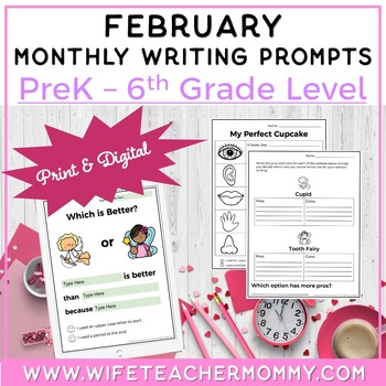 Preview of February Writing Prompts PreK-6th Grades PRINT + GOOGLE MEGA BUNDLE