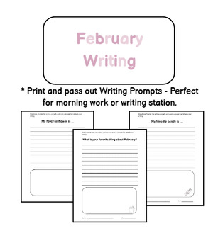 Preview of February Writing Prompts - Three Free Prompts (Morning Work, Valentine's, etc.)