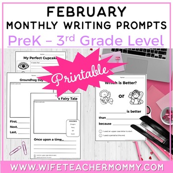 February Writing Prompts for PreK-3rd Grades PRINTABLE | Valentine's ...