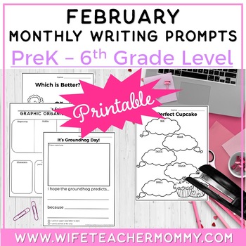 Preview of February Writing Prompts for PreK-6th Grades PRINTABLE  | Valentine's Writing