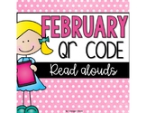 February and Valentine QR Code Read Alouds