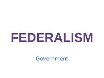 Preview of Federalism