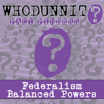 Preview of Federalism: Balanced Powers Whodunnit Activity - Printable & Digital Game