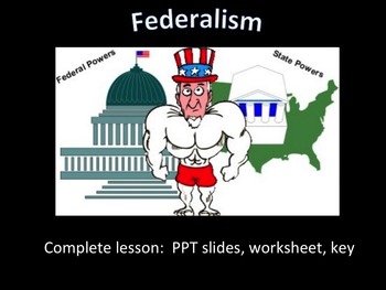 Preview of Federalism: power point worksheet lesson