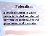Federalism powerpoint