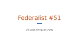 Federalist #51 Socratic Seminar