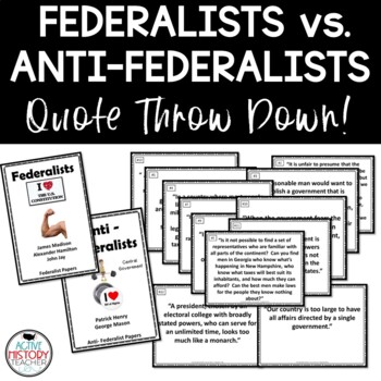 Preview of Federalist vs. Anti-Federalist Activity Quote Throw Down Constitution