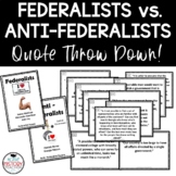 Federalist vs. Anti-Federalist Activity Quote Throw Down C