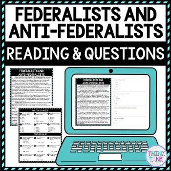 Federalists and Anti-Federalists DIGITAL Reading Passage & Questions