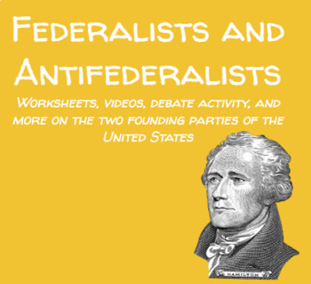 Preview of Federalists and Antifederalists (Slides, Worksheets, Videos, Debate Activity)