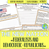 Federalists and Democratic-Republicans