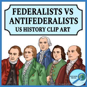 Preview of Federalists vs Antifederalists US Constitution History Clip Art