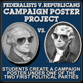 Federalists vs Republicans Campaign Poster Project/Activity