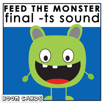 Preview of Feed The Monster Final -ts |  Boom Cards | S Sound Articulation | Speech Therapy