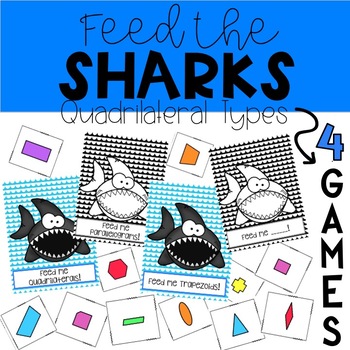 Preview of Feed The Sharks- Quadrilateral Sorting Game