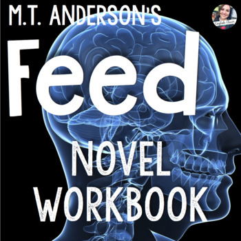 Preview of Feed by M.T. Anderson Novel Workbook