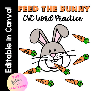 Preview of Feed the Bunny: CVC Word Practice, Reading Sensory Bin, Kindergarten, Editable!