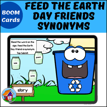 Preview of Feed the Earth Day Friends Synonyms BOOM Cards