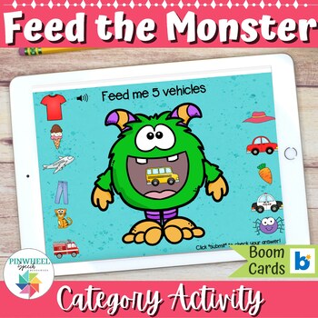 Preview of Feed the Monster Category Game Boom Cards™ Speech Therapy Categories Activity
