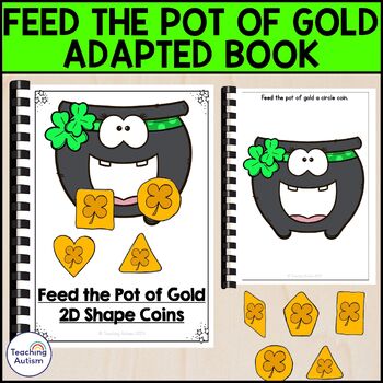 Preview of Feed the Pot of Gold 2D Shapes Adapted Book for Special Education