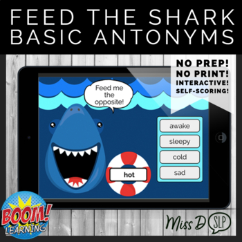 Preview of Feed the Shark: Basic Antonyms/Opposites BOOM CARDS™